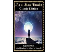 James Allen As a Man Thinks (Copertina rigida)