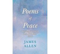 James Allen Henry Th Poems of Peace - Including the Lyrical Dramatic (Tascabile)