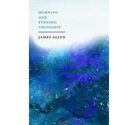 James Allen Henry Thomas Hamblin Morning and Evening Thoughts (Tascabile)