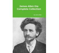 James Allen the Complete Collection