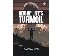 James Allen Jim Killavey Above Life's Turmoil (Tascabile)