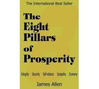 James Allen The Eight Pillars of Prosperity (Tascabile)