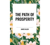 James Allen The Path of Prosperity (Tascabile)