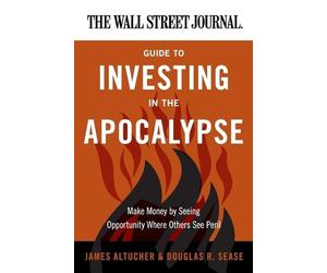 James Altucher Doug The Wall Street Journal Guide to Investing in th (Tascabile)
