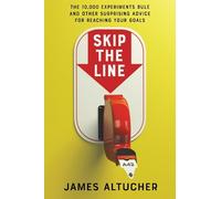 James Altucher Skip the Line (Copertina rigida)