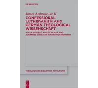 James Ambrose L Confessional Lutheranism and German Theologic (Copertina rigida)