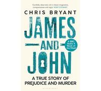 James and John: The Last Men to Be Hanged for Being Gay by Bryant, Chris