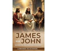 James and John: Loved by the Sons of Thunder: 4