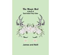 James And Neill The Magic Bed (Tascabile)