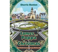 James and Poppa at Christmas: And Their Journey Through Alzheimer's