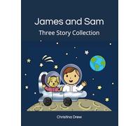 James and Sam: Three Story Collection