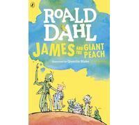 James and the giant peach: Roald Dahl
