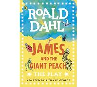 James and the Giant Peach: The Play