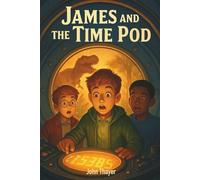 James and the Time Pod