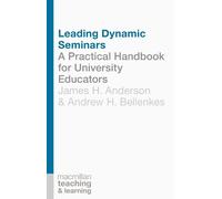 James Anderson Andrew Bellenkes Leading Dynamic Seminars (Tascabile)