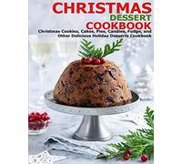 James Angstadt Christmas Dessert Cookbook (Tascabile)