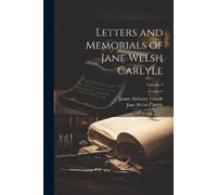 James Anthony Froude Jane Letters and Memorials of Jane Welsh Carl (Tascabile)