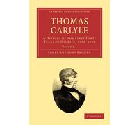 James Anthony Froude Thomas Carlyle (Tascabile) Thomas Carlyle 2 Volume Set