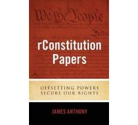 James Anthony rConstitution Papers (Tascabile)