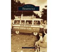 James Anthony Schnur Seminole (Tascabile) Images of America