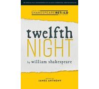 James Anthony William Shakespeare Twelfth Night (Tascabile) Shakespeare Retold