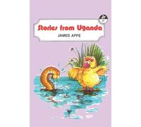 James Appe Stories from Uganda (Tascabile)