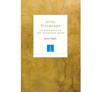 James Apple Atisa Dipamkara (Tascabile) Lives of the Masters