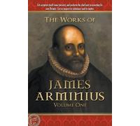 James Arminius The Works of James Arminius (Tascabile)