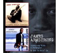 James Armstrong Sleeping With a Stranger/Got It Goin' On (CD) Album