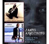 JAMES ARMSTRONG - SLEEPING WITH A STRANGER GOT IT GOIN' ON - CD - K72z
