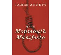 James Arnett The Monmouth Manifesto (Tascabile)