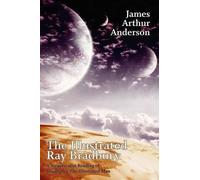 James Arthur Anderson The Illustrated Ray Bradbury (Tascabile)