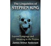 James Arthur Anderson The Linguistics of Stephen King (Tascabile)
