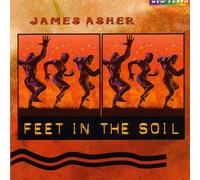 James Asher Feet in the Soil (CD) Album