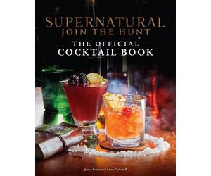 James Asmus Adam Carbonell Insi Supernatural: The Official C (Copertina rigida)