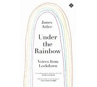 James Attlee Under the Rainbow (Tascabile)