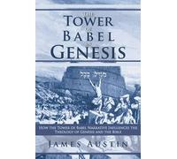 James Austin The Tower of Babel in Genesis (Tascabile)