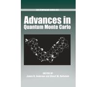 James B. Anderson Advances in Quantum Monte Carlo (Copertina rigida)