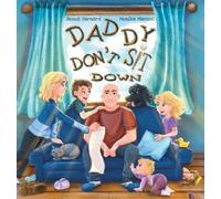 James B Barnard Daddy Don't Sit Down (Copertina rigida)