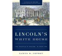 James B. Conroy Lincoln's White House (Tascabile)