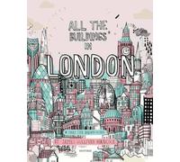 James B. Gulliver-Hancock All the Buildings in London (Copertina rigida)