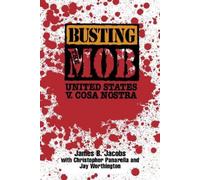 James B. Jacobs Busting the Mob (Copertina rigida)