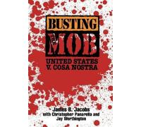 James B. Jacobs Busting the Mob (Tascabile)