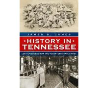 James B. Jones History in Tennessee (Tascabile)