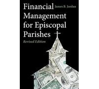 James B. Jordan Financial Management for Episcopal Parishes (Tascabile)