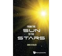 James B Kaler From The Sun To The Stars (Tascabile)