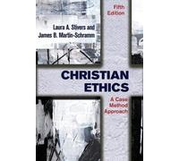 James B. Martin-Schramm Laura A. Stivers Christian Ethics (Tascabile)