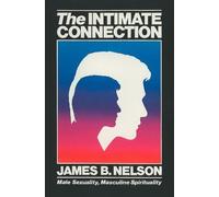 James B. Nelson The Intimate Connection (Tascabile)
