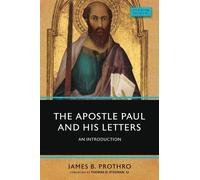 James B. Prothro The Apostle Paul and His Letters (Tascabile) Verbum Domini