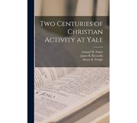 James B Reynolds Samuel H Fisher He Two Centuries of Christian Acti (Tascabile)
